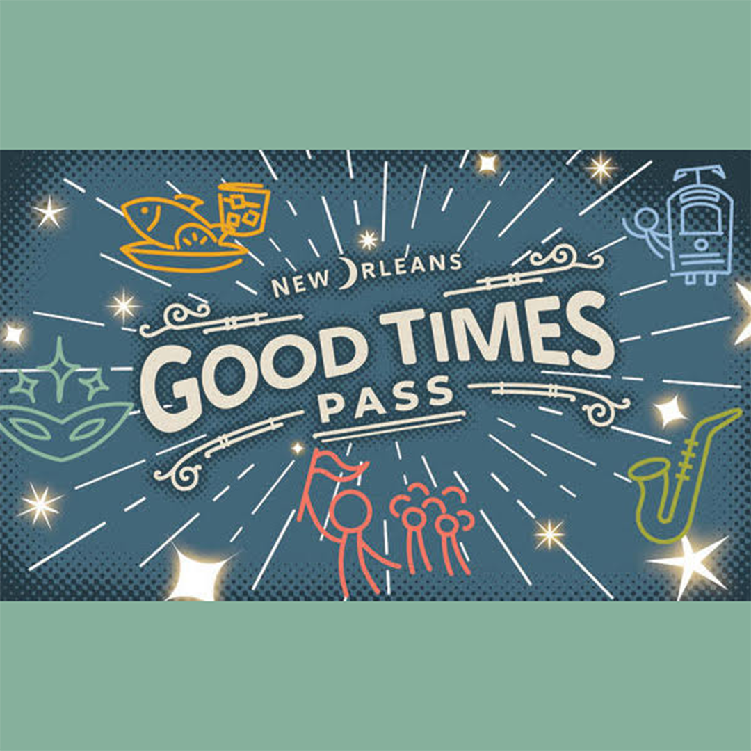 New Orleans Good Times Pass